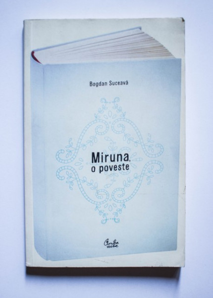 Bogdan Suceava - Miruna, o poveste