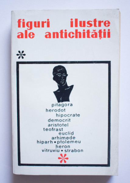 Colectiv autori - Figuri ilustre ale Antichitatii