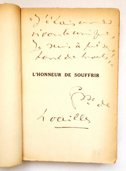Comtesse de Noailles - L`honneur de Souffrir (cu autograf) (editie princeps, interbelica, in limba franceza)
