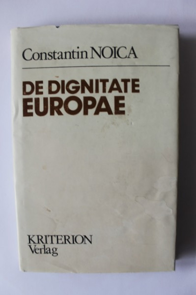 Constantin Noica - De dignitate Europae (editie hardcover, in limba germana)