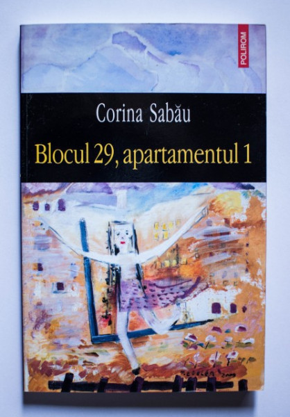 Corina Sabau - Blocul 29, apartamentul 1