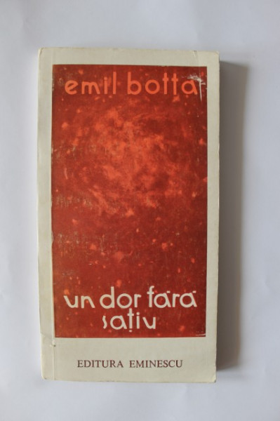 Emil Botta - Un dor fara satiu