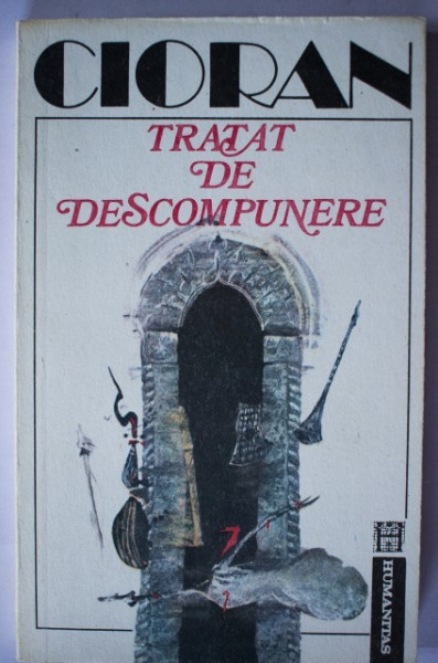 Emil Cioran - Tratat de descompunere