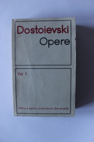 F. M. Dostoievski - Opere 1. Romane, nuvele si povestiri (1846-1848)