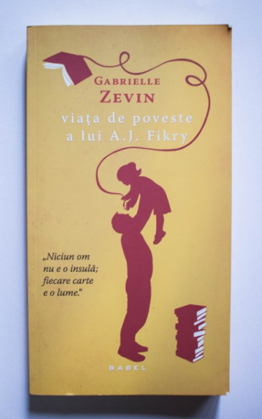 Gabrielle Zevin - Viata de poveste a lui A. J. Fikry