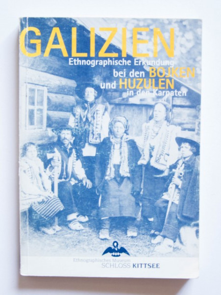 Galizien: ethnographische Erkundung bei den Bojken und Huzulen in den Karpaten