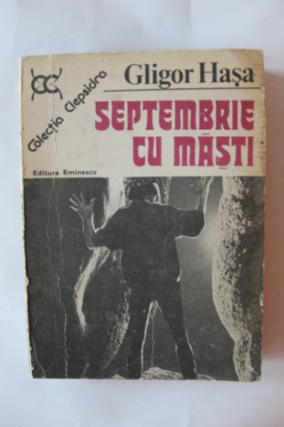 Gligor Hasa - Septembrie cu masti