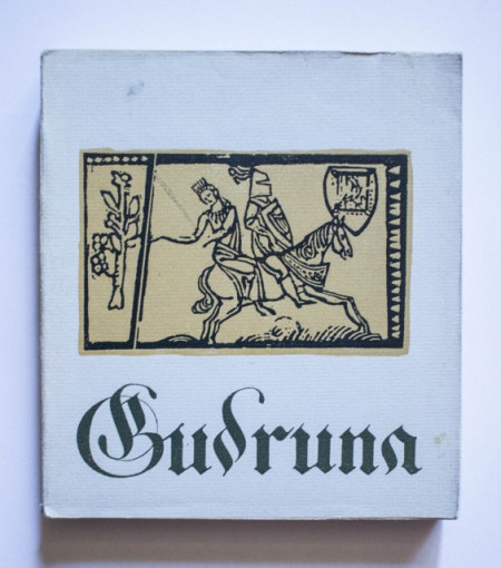 Gudruna. Talmacire dupa textul medieval german de Virgil Tempeanu (editie bibliofila)