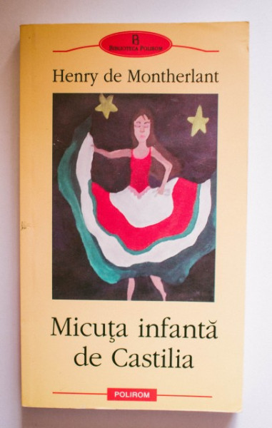 Henry de Montherlant - Micuta infanta de Castilia