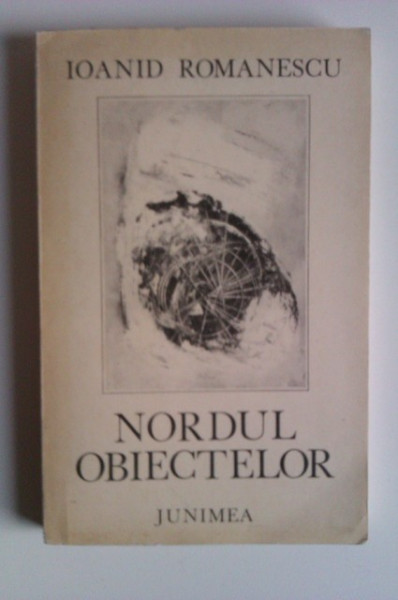 Ioanid Romanescu - Nordul obiectelor