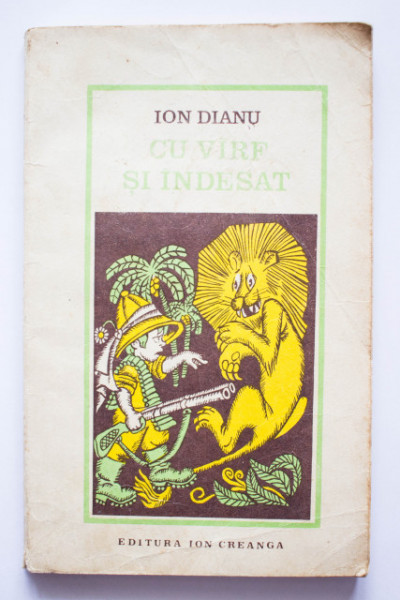Ion Dianu - Cu varf si indesat