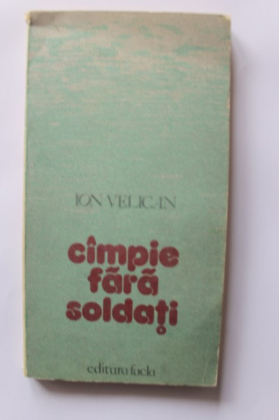 Ion Velican - Campie fara soldati