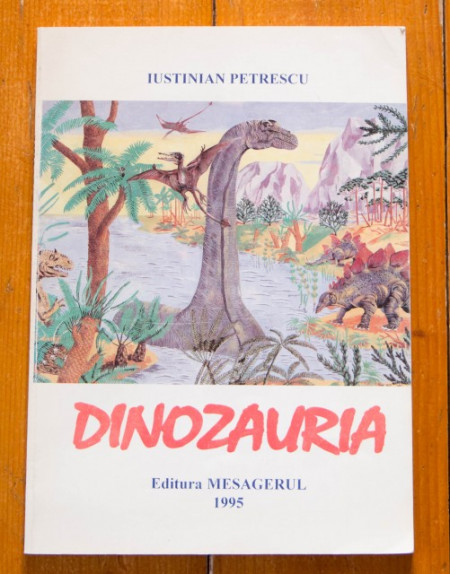 Iustinian Petrescu - Dinozauria