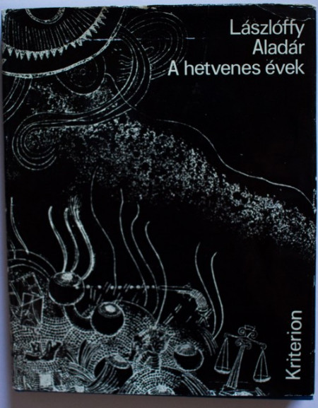 Laszloffy Aladar - A hetvenes evek (editie hardcover)
