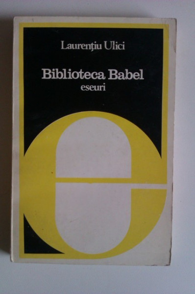 Laurentiu Ulici - Biblioteca Babel