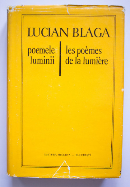 Lucian Blaga - Poemele luminii / Les poemes de la lumiere (editie hardcover, bilingva, romano-franceza)