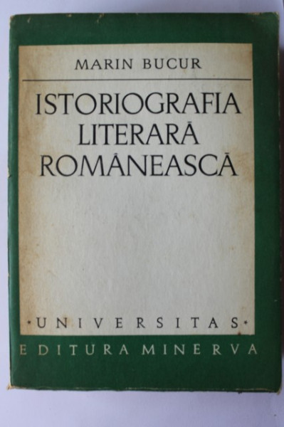 Marin Bucur - Istoriografia literara romaneasca