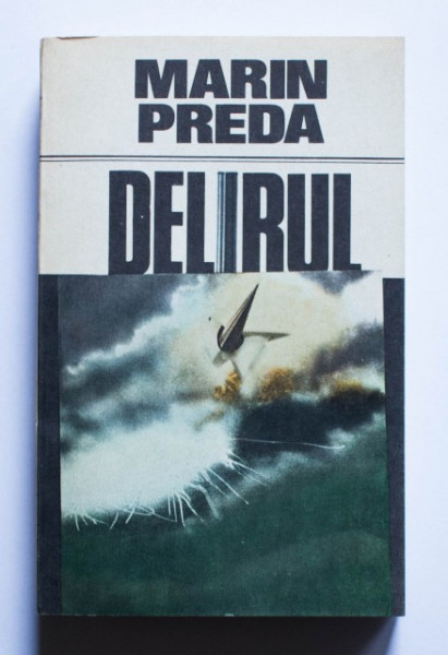 Marin Preda - Delirul