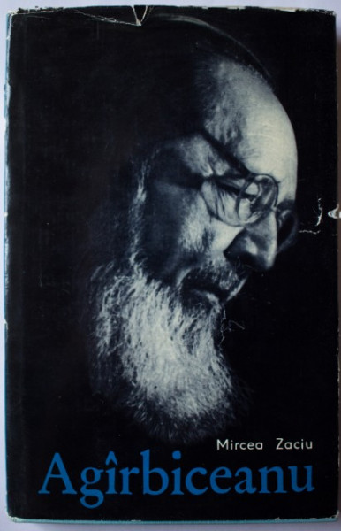 Mircea Zaciu - Ion Agarbiceanu (editie hardcover)