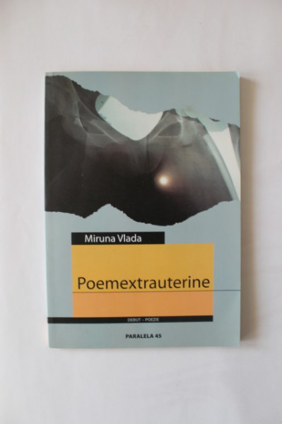 Miruna Vlada - Poemextrauterine (volum de debut, cu autograf)
