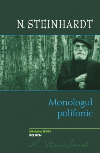 N. Steinhardt - Monologul polifonic (editie hardcover)