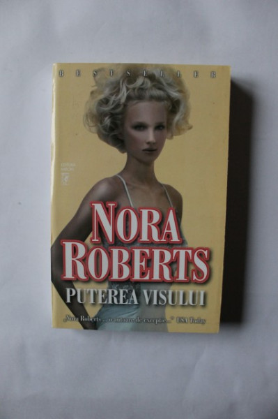 Nora Roberts - Puterea visului