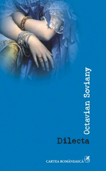 Octavian Soviany - Dilecta (contine CD)