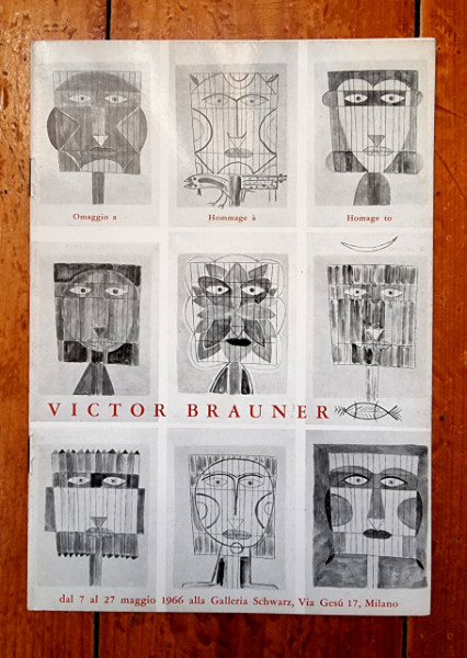 Omaggio a / Hommage a / Homage to Victor Brauner (catalogo mostra / catalogue d`exposition / exhibition catalog, Galleria Schwarz, Milano)