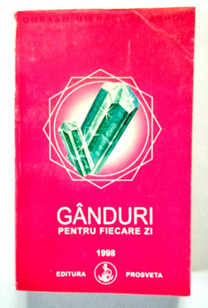 Omraam Mikhael Aivanhov - Ganduri pentru fiecare zi
