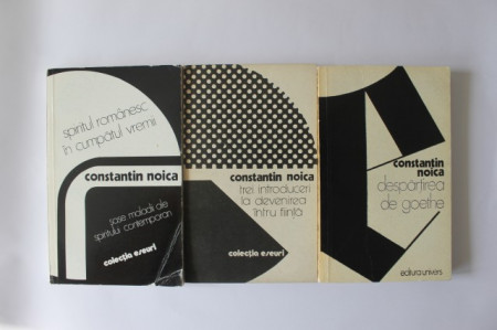 Pachet Constantin Noica - Spiritul romanesc in cumpatul vremii. Sase maladii ale spiritului contemporan. Trei introduceri la devenirea intru fiinta. Despartirea de Goethe (3 vol.)