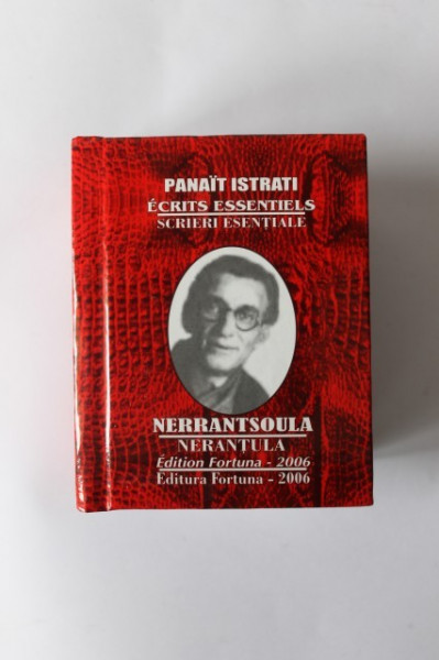 Panait Istrati - Scrieri esentiale (5 vol. in caseta speciala, format liliput, editie bilingva, romano-franceza, hardcover)