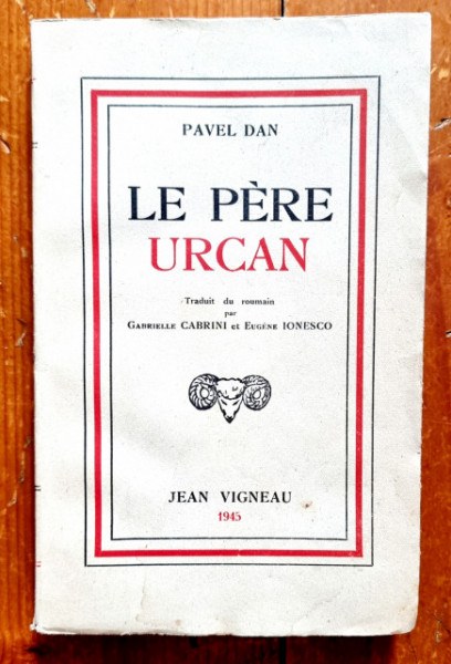 Pavel Dan - Le Pere Urcan (editie in limba franceza)