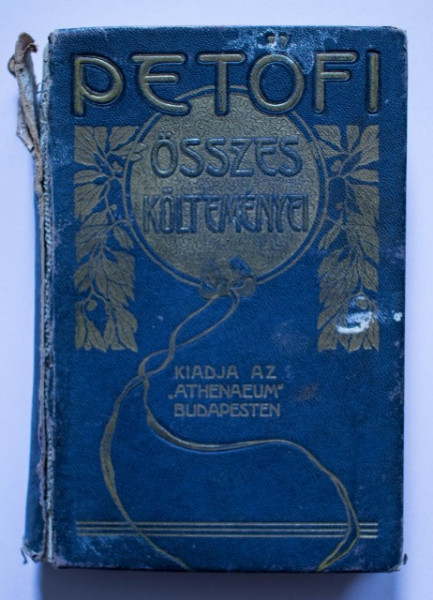 Petofi Sandor - Osszes koltemenyei I. (editie hardcover)