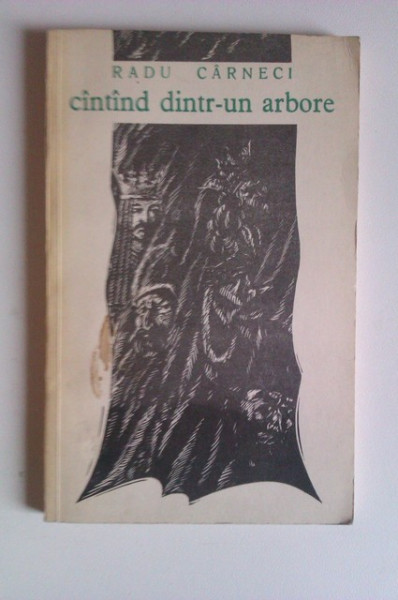 Radu Carneci - Cantand dintr-un arbore