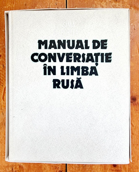 Sima Borlea - Manual de conversatie in limba rusa (editie hardcover, in cutie speciala)