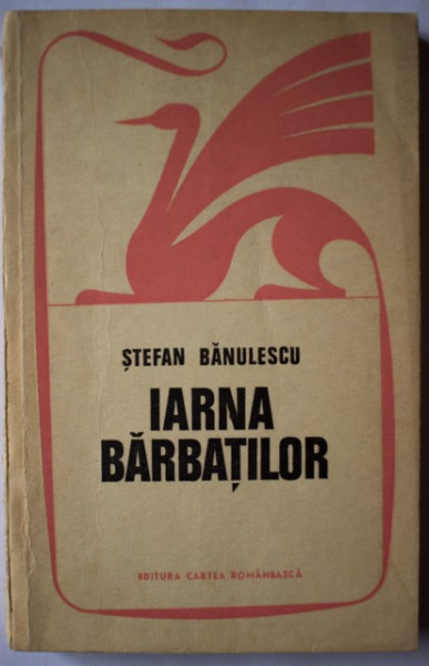 Stefan Banulescu - Iarna barbatilor