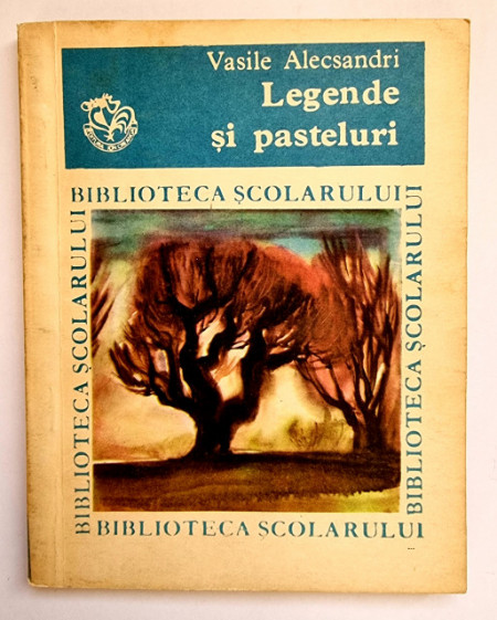 Vasile Alecsandri - Legende si pasteluri