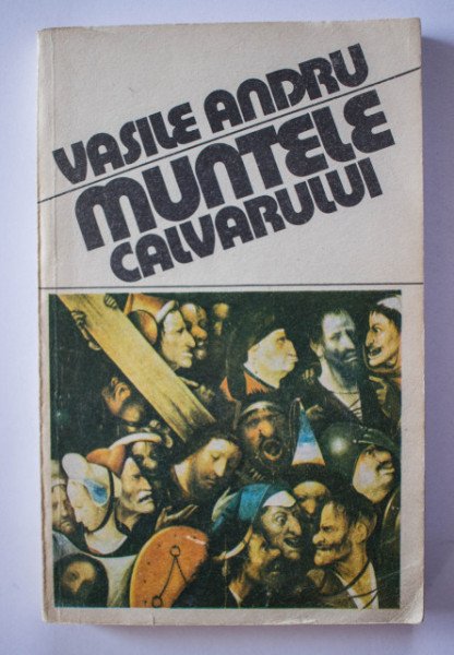 Vasile Andru - Muntele calvarului