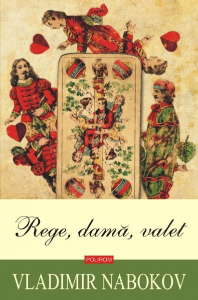 Vladimir Nabokov - Rege, dama, valet (editie hardcover)