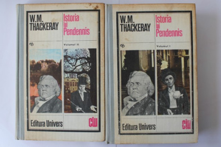 W. M. Thackeray - Istoria lui Pendennis (2 vol., editie hardcover)