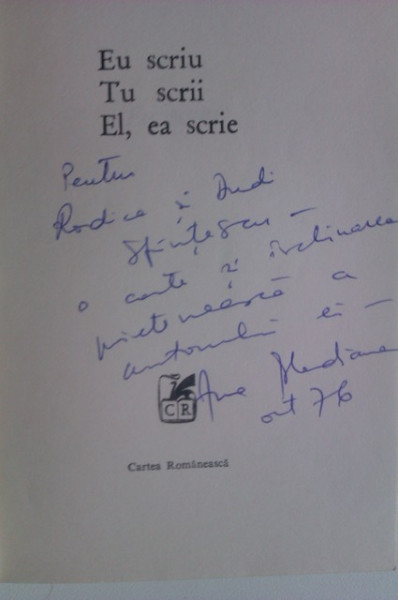 Ana Blandiana - Eu scriu tu scrii el,ea scrie (cu autograf)