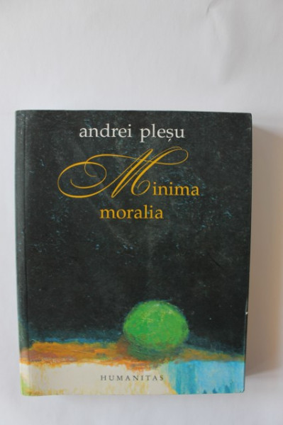 Andrei Plesu - Minima moralia (editie de lux)