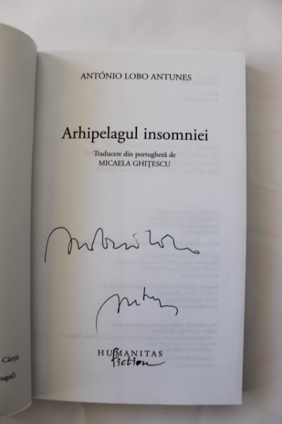 Antonio Lobo Antunes - Arhipelagul insomniei (cu autograf)