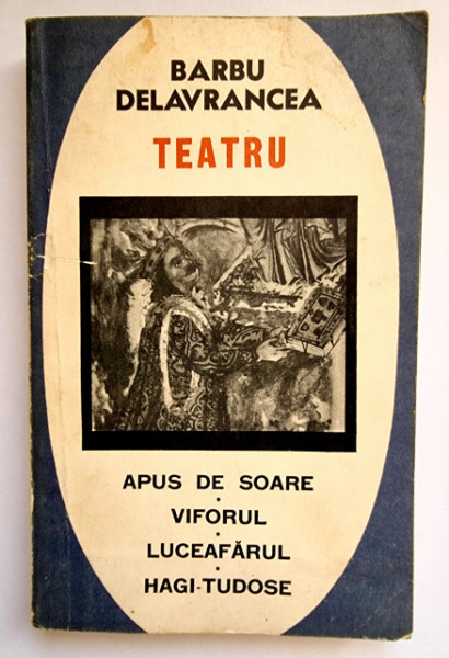 Barbu Delavrancea - Teatru (Apus de soare. Viforul. Luceafarul. Hagi-Tudose)