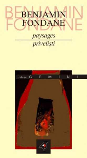 Benjamin Fondane - Privelisti/Paysages (editie bilingva, romano-franceza)
