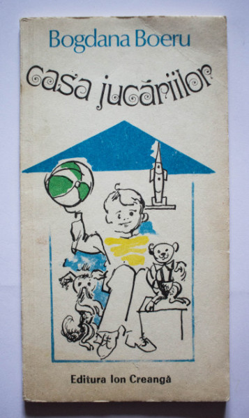 Bogdana Boeru - Casa jucariilor