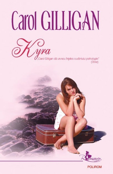 Carol Gilligan - Kyra