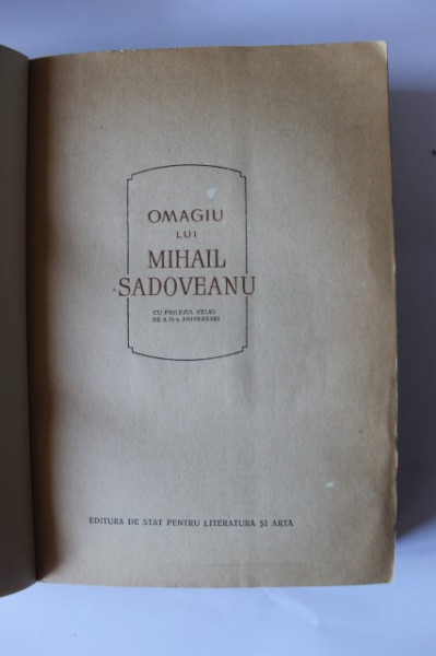 Colectiv autori - Omagiu lui Mihail Sadoveanu. 75 de ani.