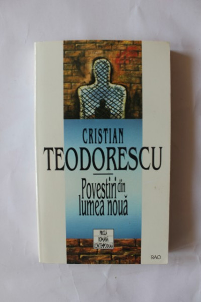 Cristian Teodorescu - Povestiri din lumea noua