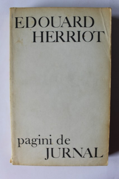 Edouard Herriot - Pagini de jurnal